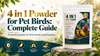 4 in 1 Powder for Pet Birds